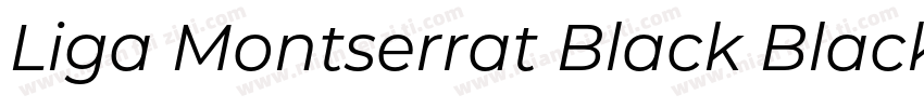 Liga Montserrat Black Black Italic字体转换